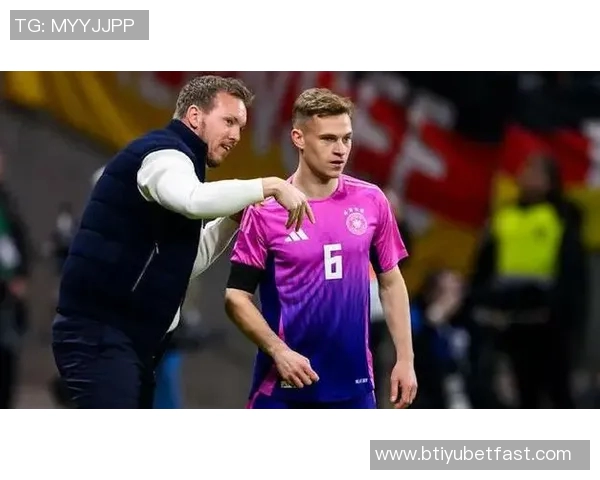 纳格尔斯曼谈基米希位置变化强调控球时与拜仁保持一致